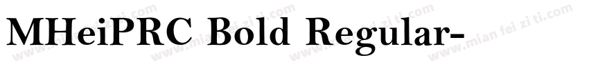 MHeiPRC Bold Regular字体转换